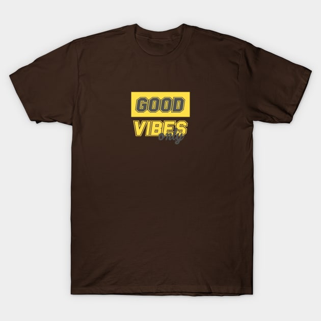 Good vibes T-Shirt by just3luxxx